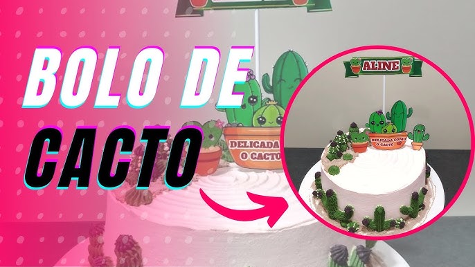 Bolo Decorado Cacto